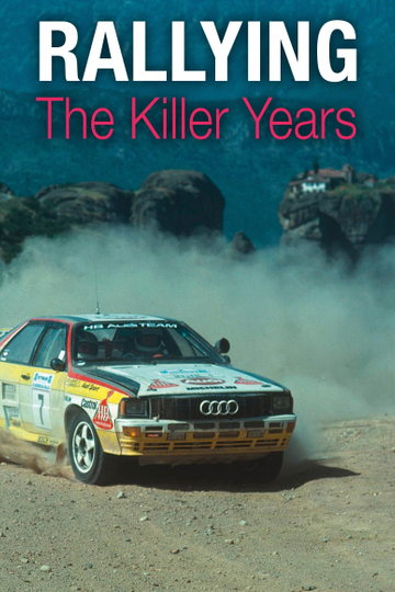 Rallying The Killer Years