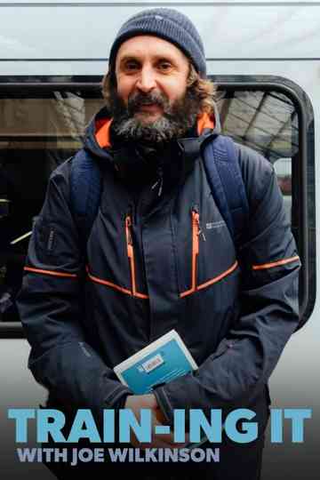Train‑ing It with Joe Wilkinson Poster