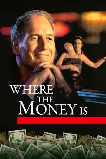 Where the Money Is Poster