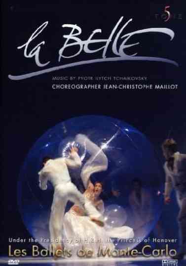 La Belle: Les Ballets de Monte-Carlo Poster