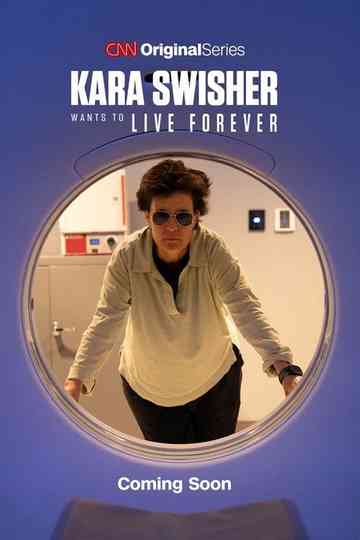 Kara Swisher Wants to Live Forever Poster