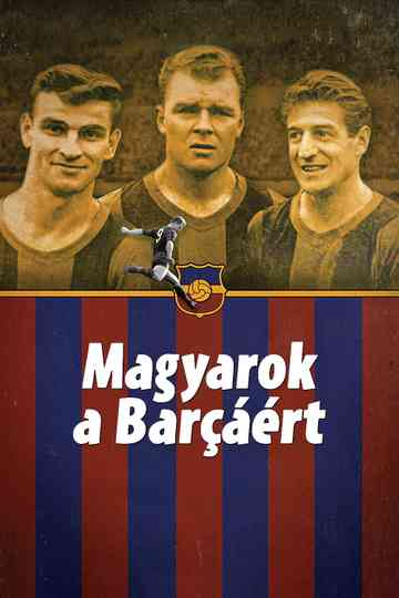 Magyarok a Barcáért Poster
