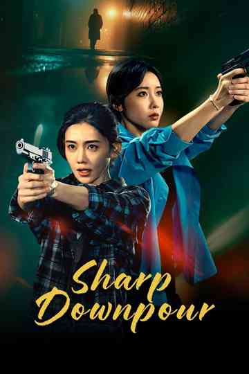 Sharp Downpour Poster