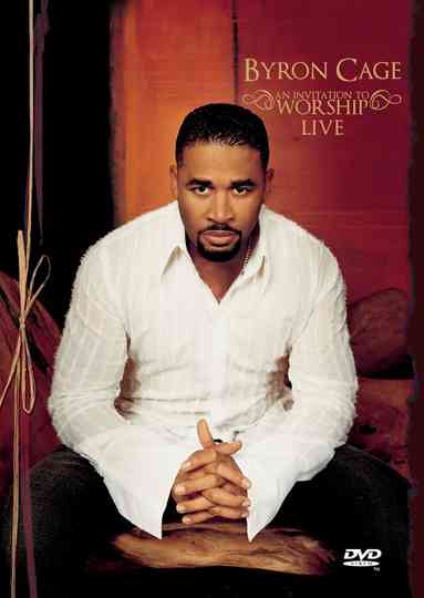 Byron Cage: An Invitation to Worship Poster