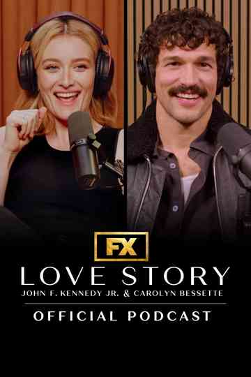 Love Story: John F. Kennedy Jr. & Carolyn Bessette Official Podcast Poster