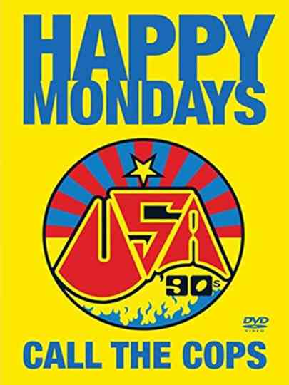 Happy Mondays: Call the Cops Poster