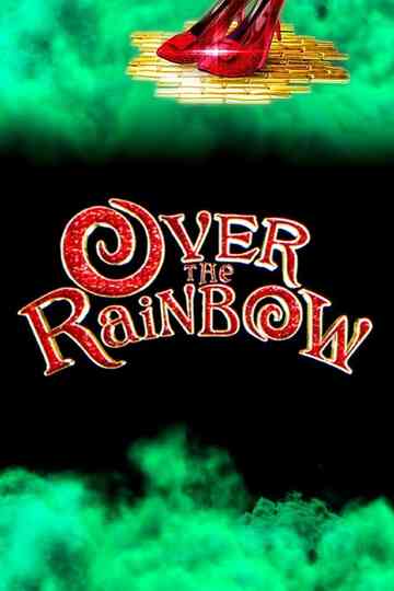 Over the Rainbow Poster