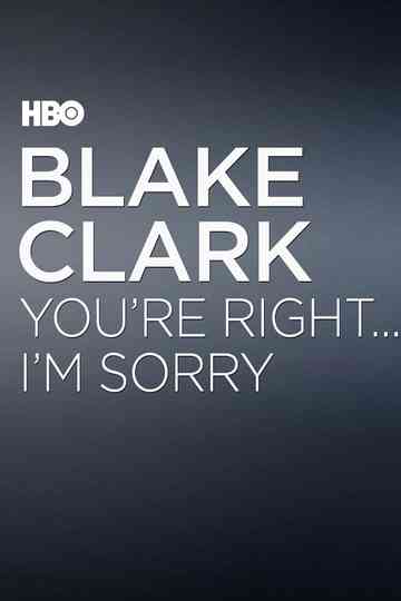 Youre Right Im Sorry Poster