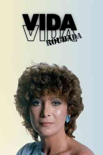 Vida Roubada Poster