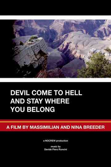 Devil Come to Hell and Stay Where You Belong Poster