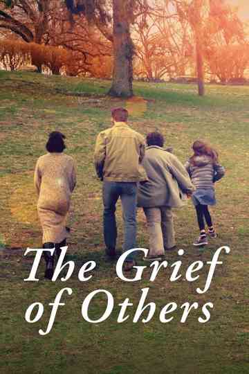 The Grief of Others Poster