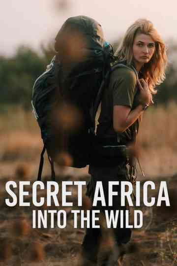 Secret Africa: Into the Wild Poster
