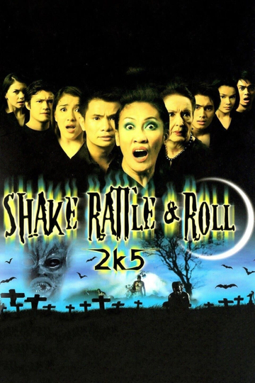 Shake Rattle & Roll 2k5 Poster