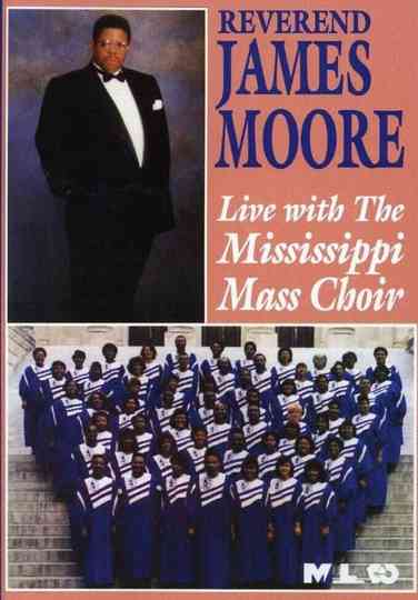 Reverend James Moore: Live with the Mississippi Mass Choir Poster