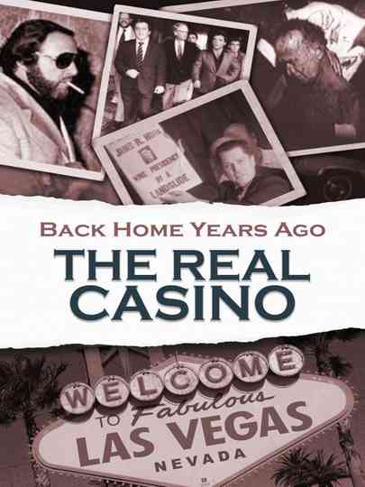 Back Home Years Ago: The Real Casino Poster