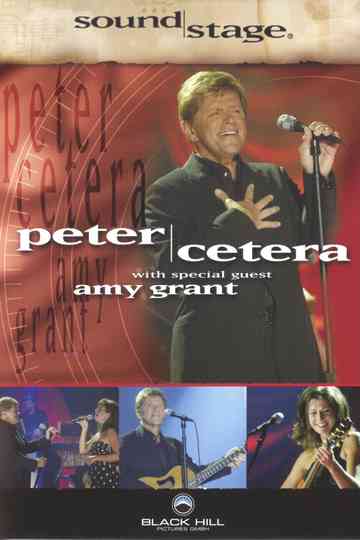 SoundStage Presents Peter Cetera  Amy Grant Poster