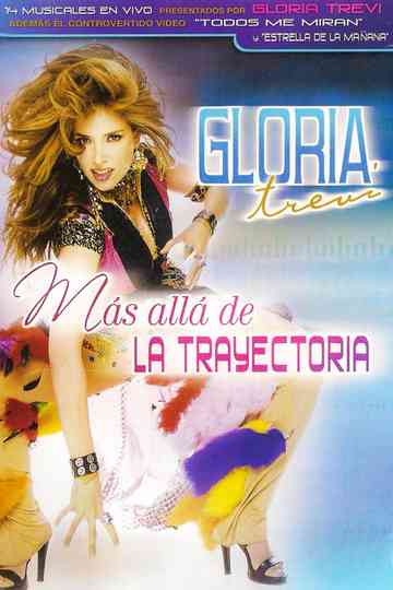Gloria Trevi Más Allá De La Trayectoria Poster