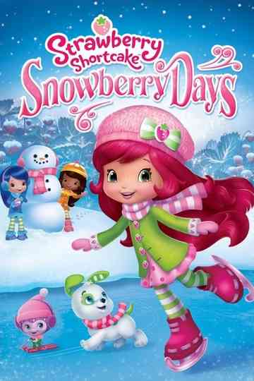 Strawberry Shortcake Snowberry Days poster