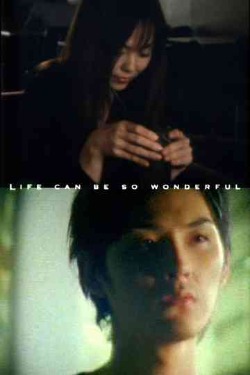 Life Can Be So Wonderful Poster