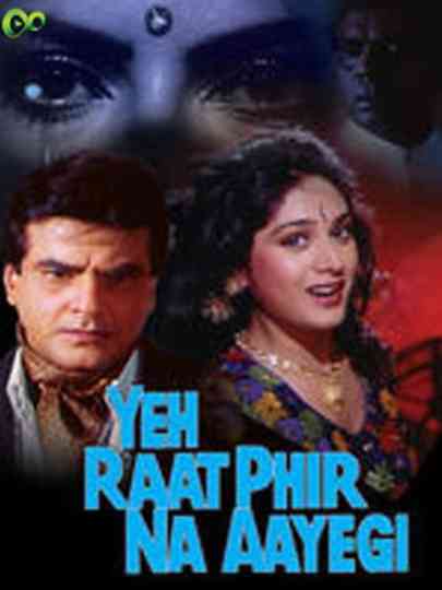 Yeh Raat Phir Na Aayegi Poster