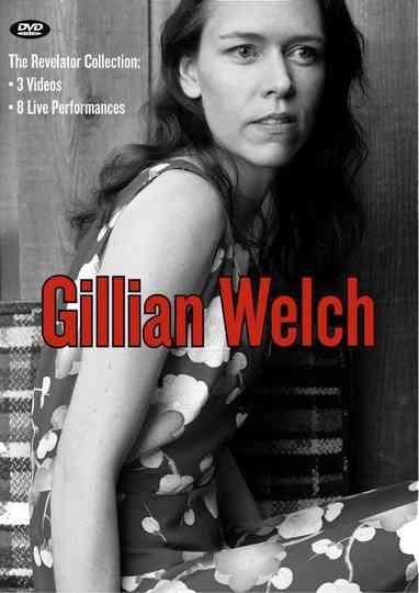 Gillian Welch: The Revelator Collection Poster