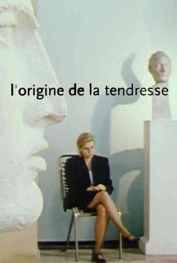Lorigine de la tendresse