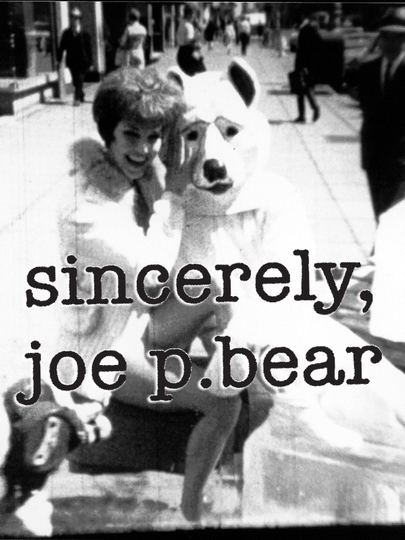 Sincerely Joe P Bear