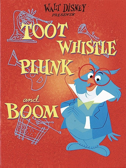 Toot Whistle Plunk and Boom Poster