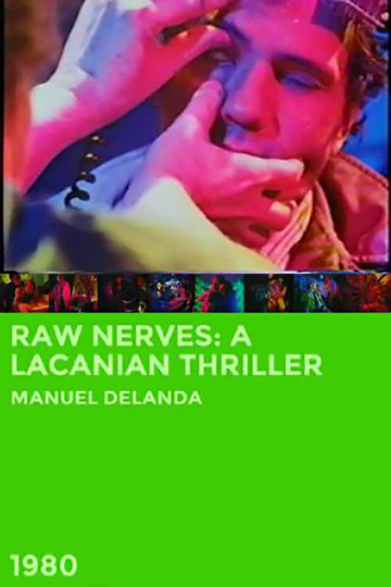 Raw Nerves A Lacanian Thriller