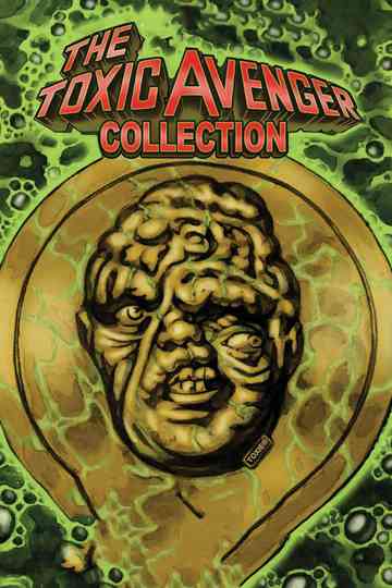 The Toxic Avenger Collection Poster
