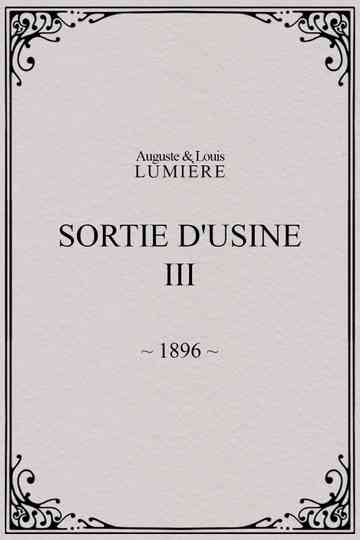 Sortie d'usine, [III] poster