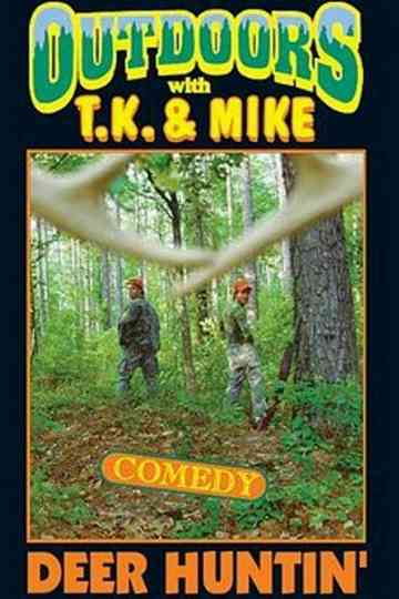 Outdoors with TK and Mike Deer Huntin Poster