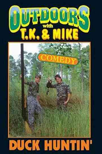 Outdoors with TK and Mike Duck Huntin Poster