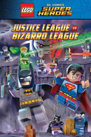 LEGO DC Comics Super Heroes: Justice League vs. Bizarro League Poster