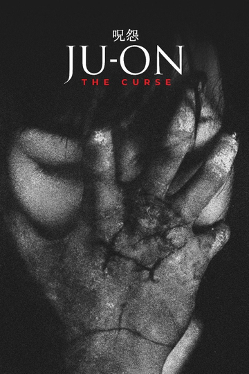 Ju-on: The Curse Poster