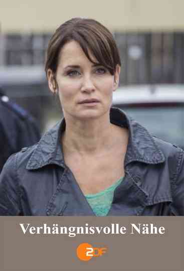 Verhängnisvolle Nähe poster