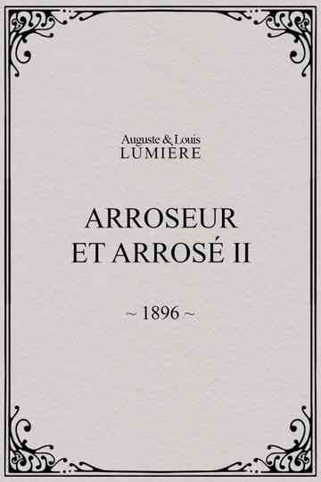 Arroseur et arrosé II poster