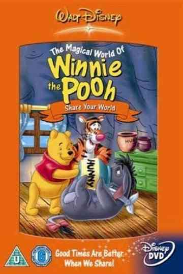 The Magical World of Winnie the Pooh Share Your World poster