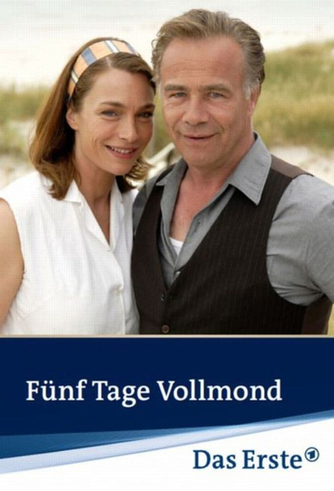 Fünf Tage Vollmond Poster