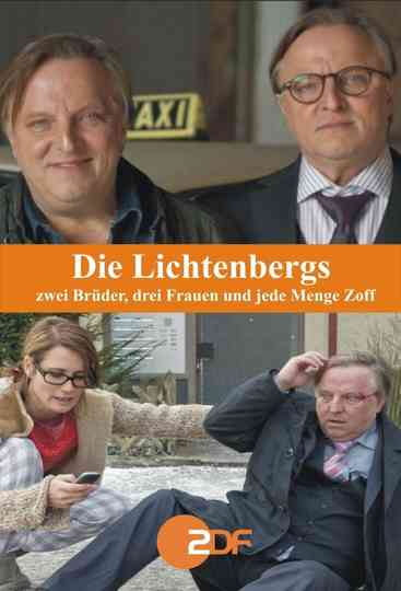 Die Lichtenbergs  zwei Brüder drei Frauen und jede Menge Zoff Poster