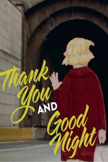 Thank You and Good Night Poster