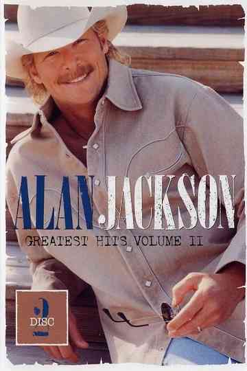 Alan Jackson Greatest Hits Volume II Disc 2 Poster