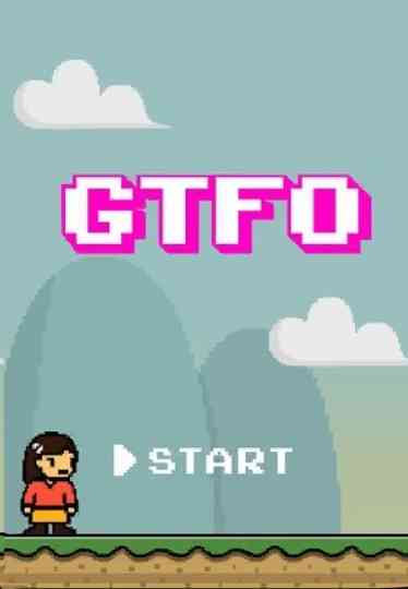 GTFO Get The F Out Poster