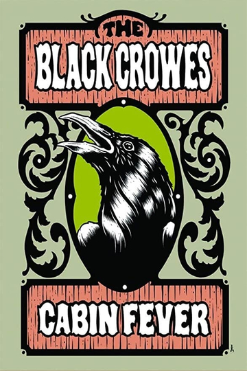 The Black Crowes - Cabin Fever Poster