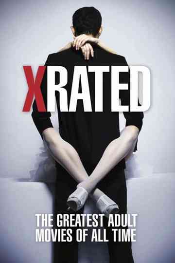 X-Rated: The Greatest Adult Movies of All Time poster