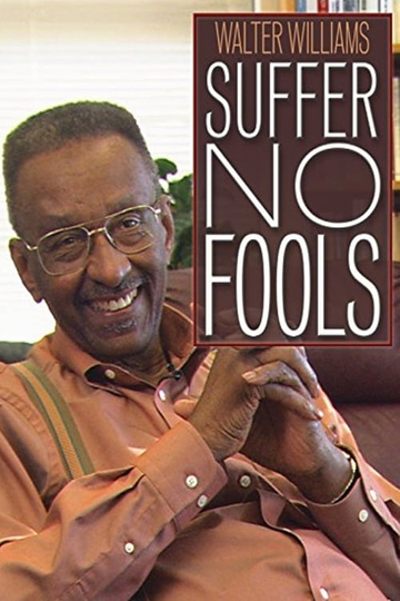 Walter Williams: Suffer No Fools Poster