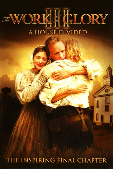 The Work and the Glory III: A House Divided Poster