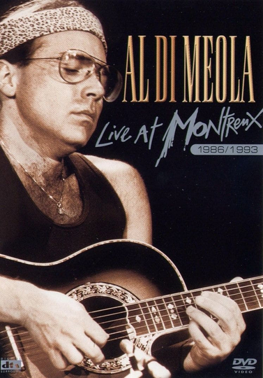 Al Di Meola  Live at Montreux 1986 1989 1993 Poster