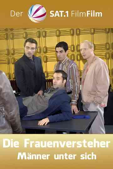 Die Frauenversteher  Männer unter sich poster