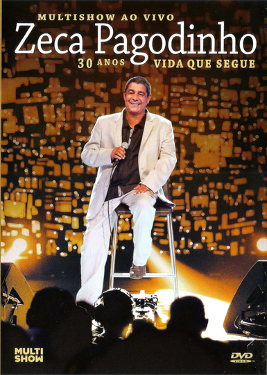 Zeca Pagodinho Multishow ao Vivo  30 Anos  Vida Que Segue